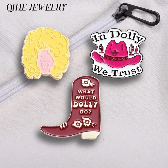 What Would Dolly Do Émail Pin In Dolly We Trust Brooch
